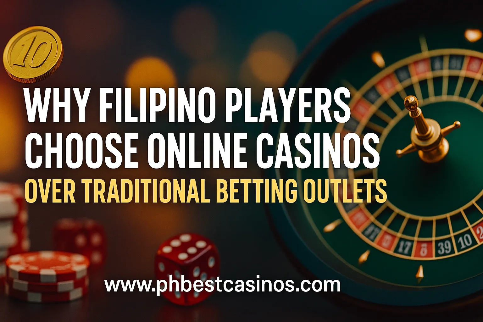 What Makes Online Casinos Better for Filipinos