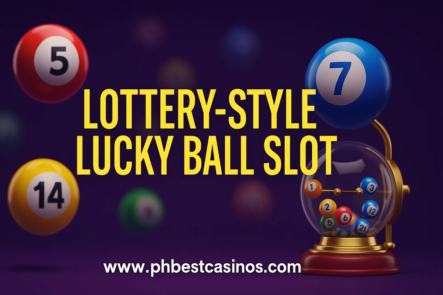 JILI Lucky Ball Slot – Lottery-Style Slot Game, Draws & Features