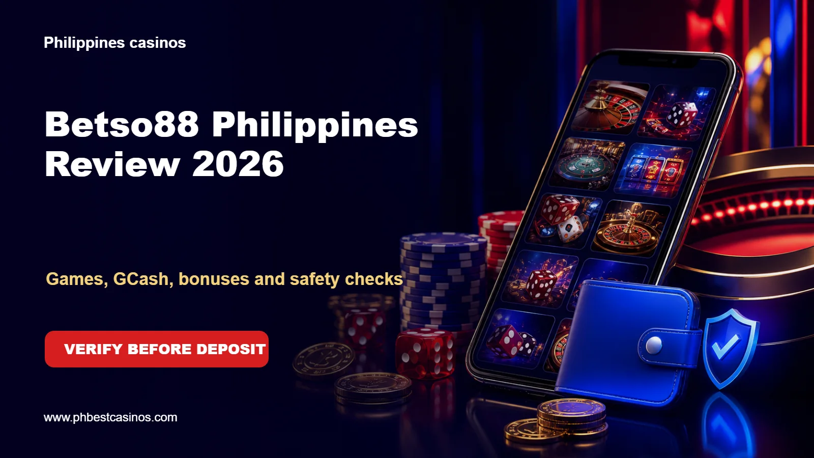 Betso88 Philippines Review 2026: Games, GCash, Bonuses and Safety Checks