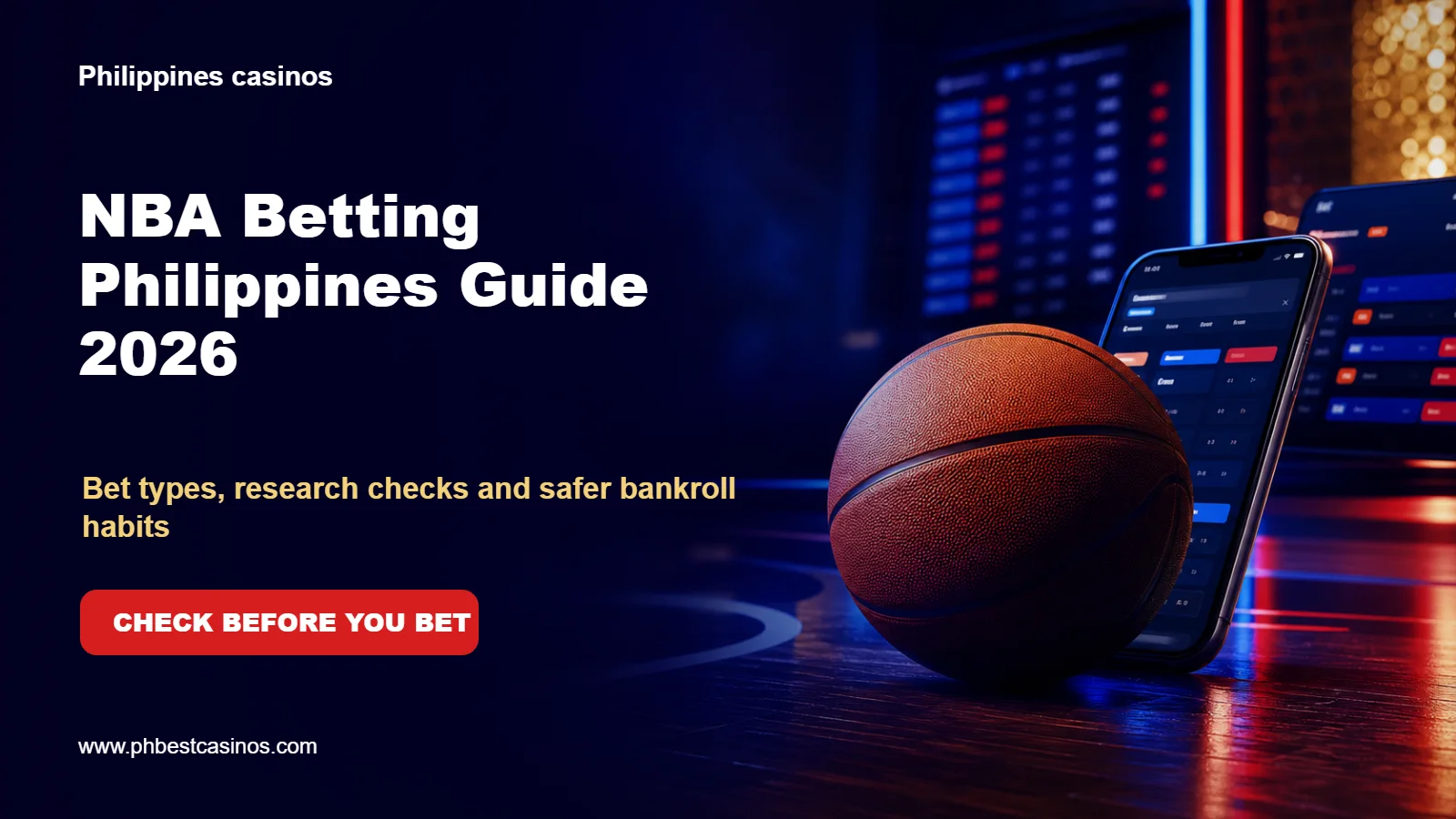 NBA Betting Philippines Guide 2026: Bet Types, Research and Bankroll Safety